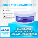 STERILIZZATORE UV AI RAGGI ULTRAVIOLETTI OZONO 2 IN 1